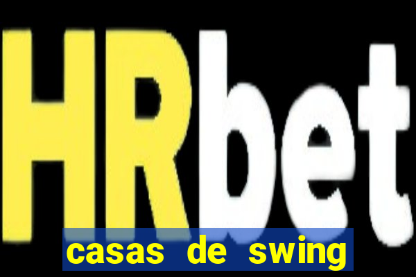 casas de swing porto alegre